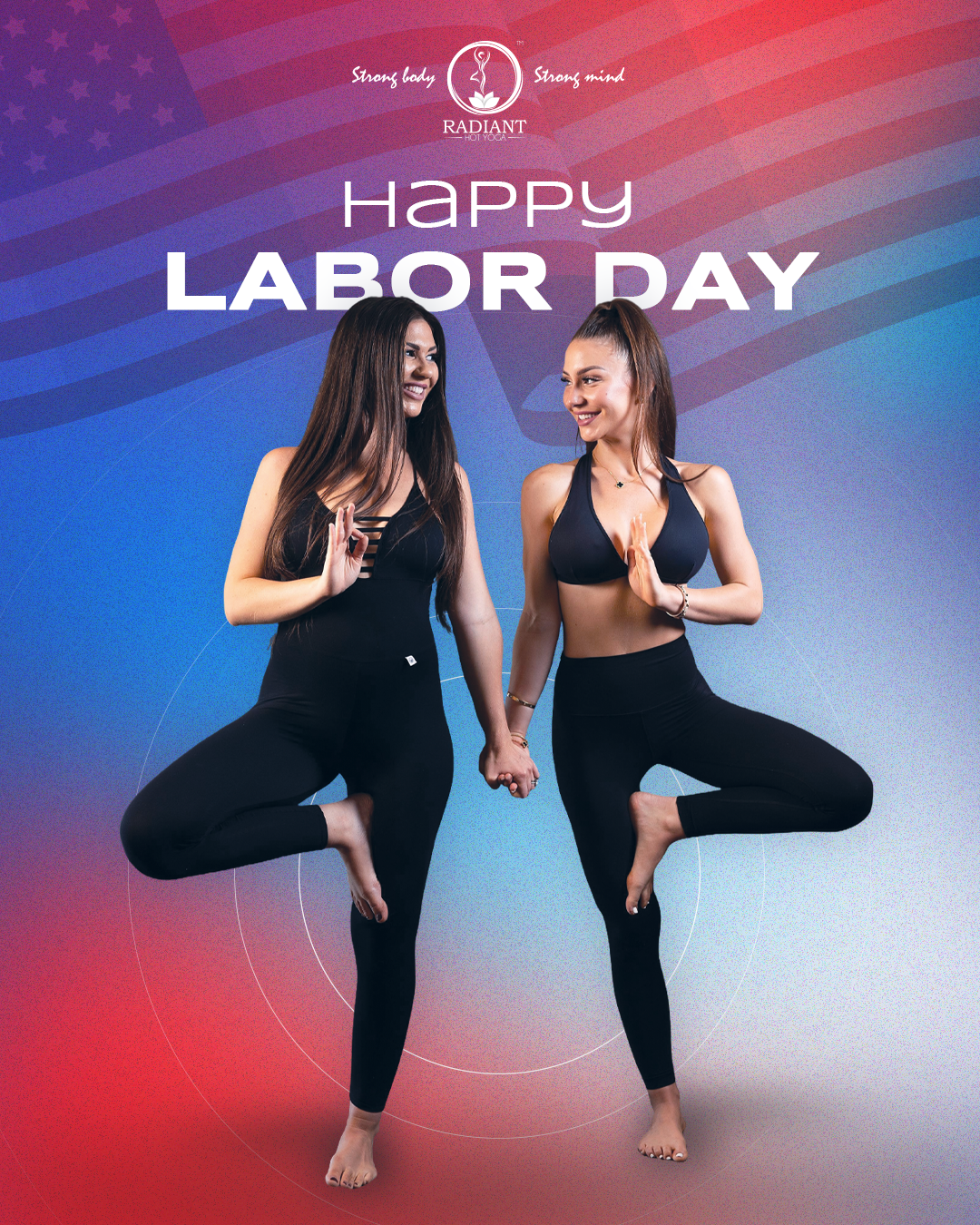 Two women in black activewear balance on one leg holding hands against a red blue gradient poster that says Happy Labor Day